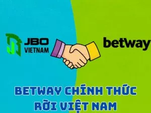 betway chính thức rời việt nam